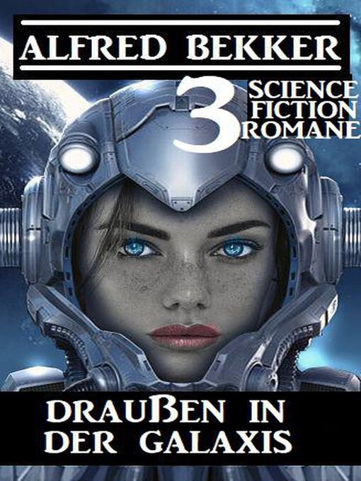 Title details for Draußen in der Galaxis by Alfred Bekker - Available